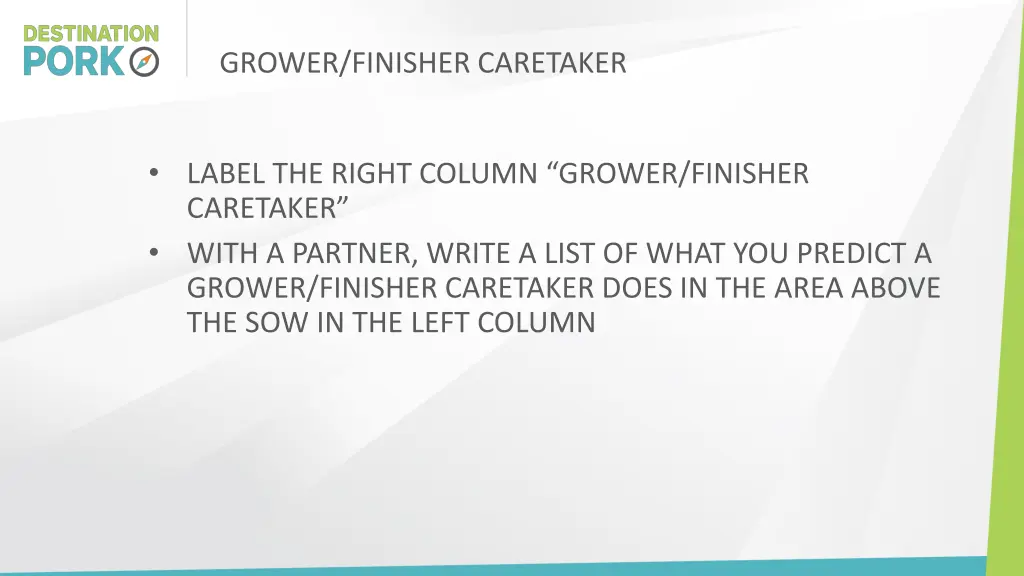 grower finisher caretaker