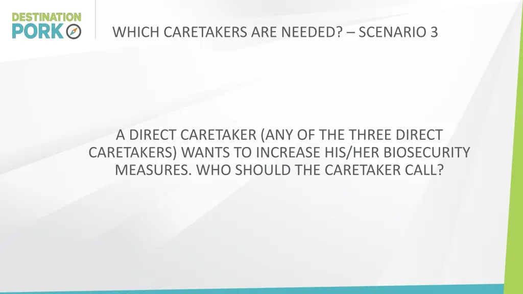 which caretakers are needed scenario 3