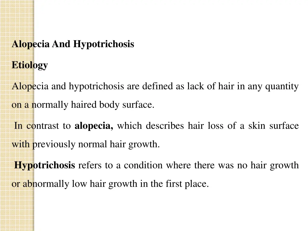 alopeciaand hypotrichosis