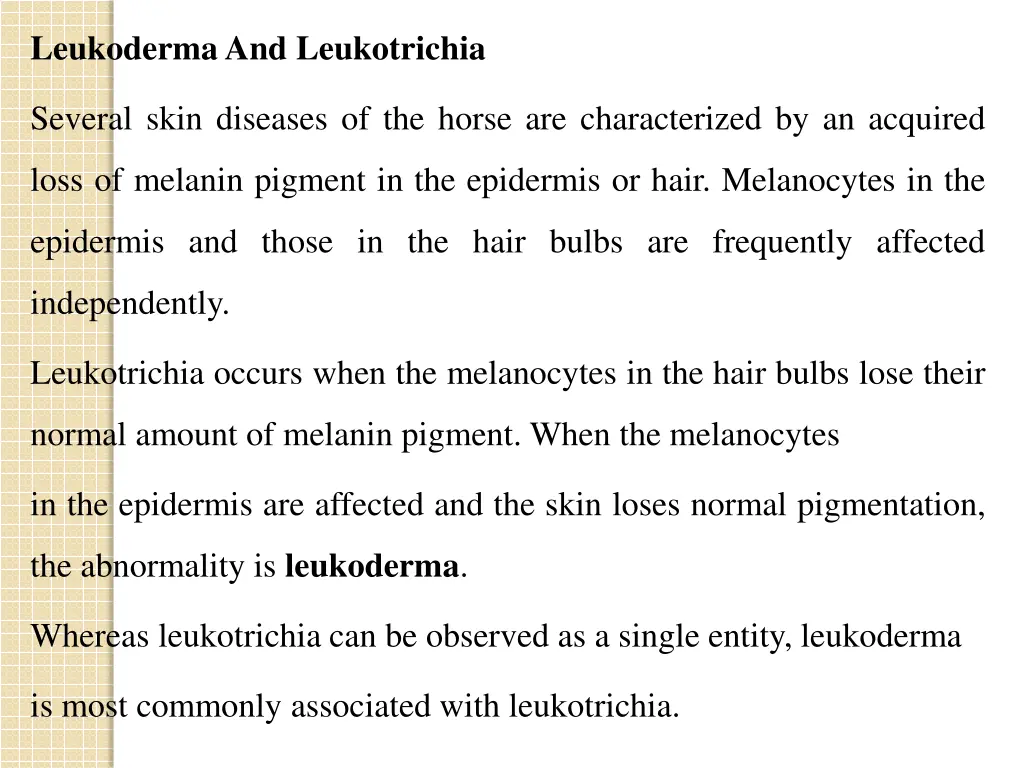 leukodermaand leukotrichia