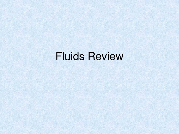 fluids review