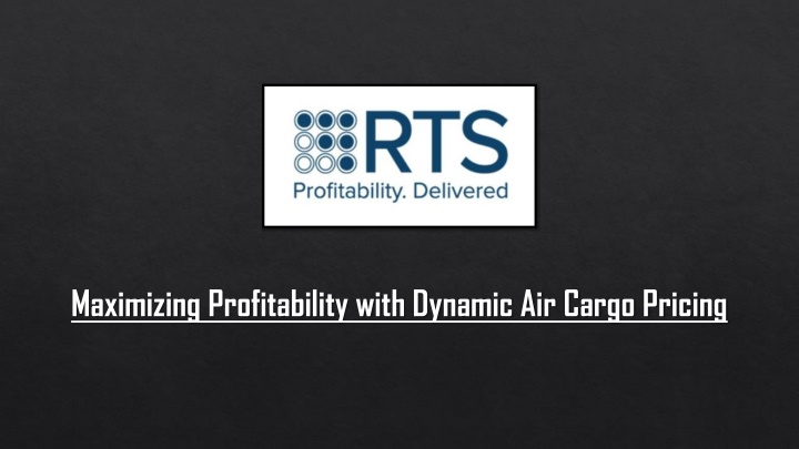 maximizing profitability with dynamic air cargo