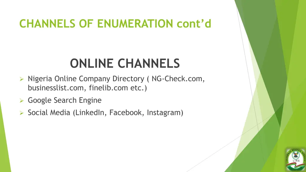 channels of enumeration cont d