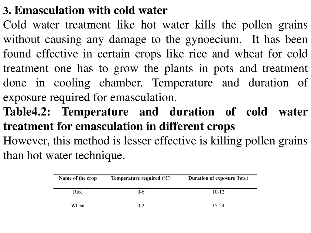 3 emasculation with cold water cold water