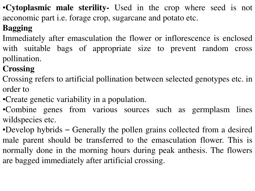 cytoplasmic male sterility used in the crop where