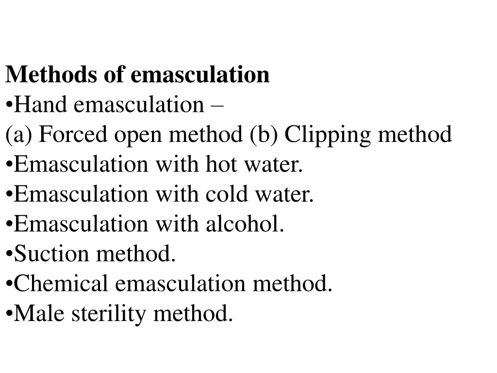 methods of emasculation hand emasculation