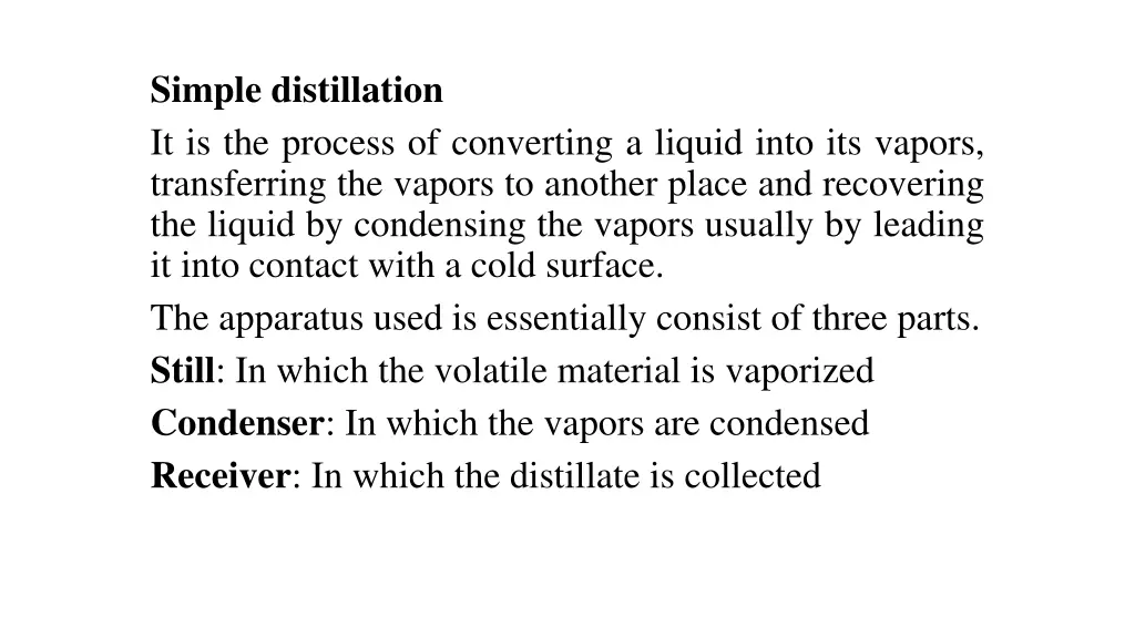 simple distillation it is the process