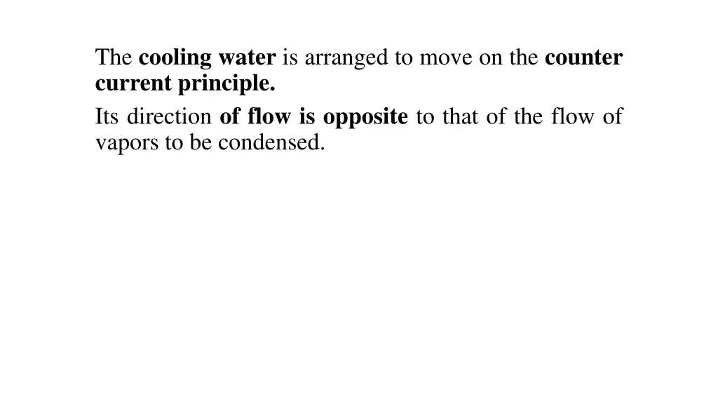 the cooling water is arranged to move