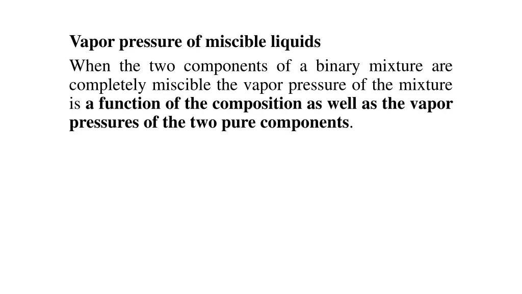 vapor pressure of miscible liquids when