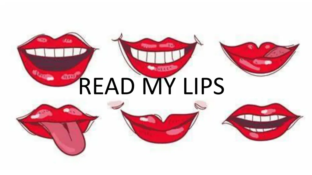 read my lips