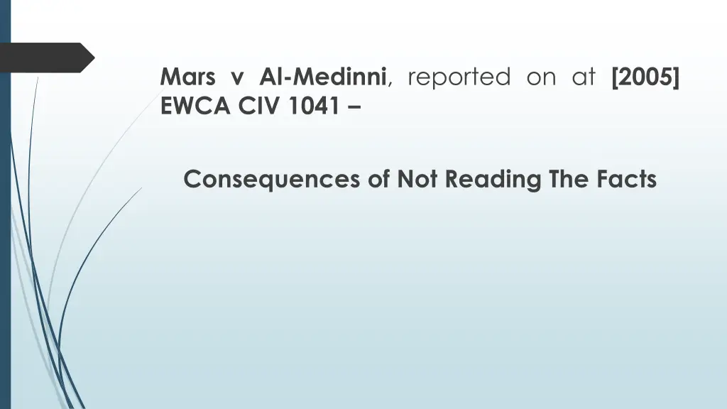 mars v al medinni reported on at 2005 ewca