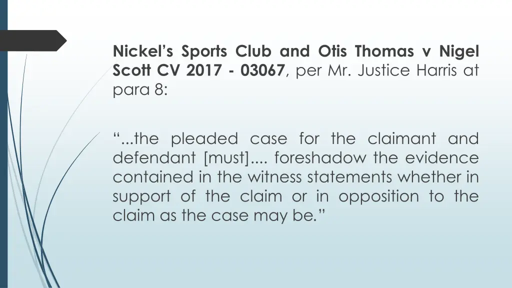 nickel s sports club and otis thomas v nigel