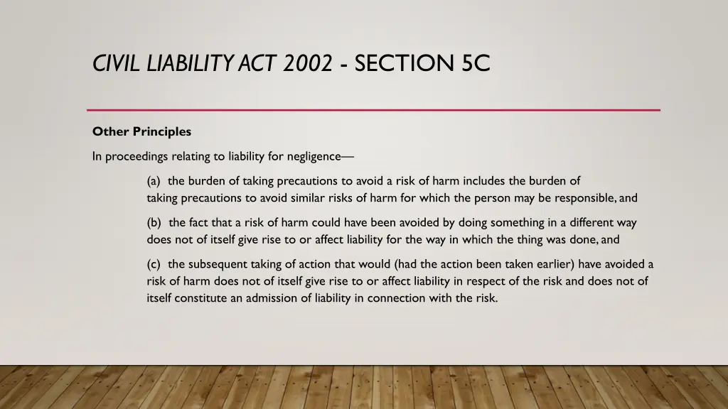 civil liability act 2002 section 5c