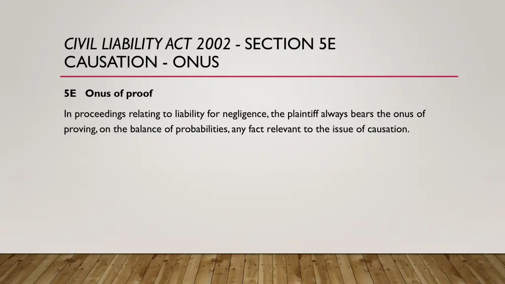 civil liability act 2002 section 5e causation onus