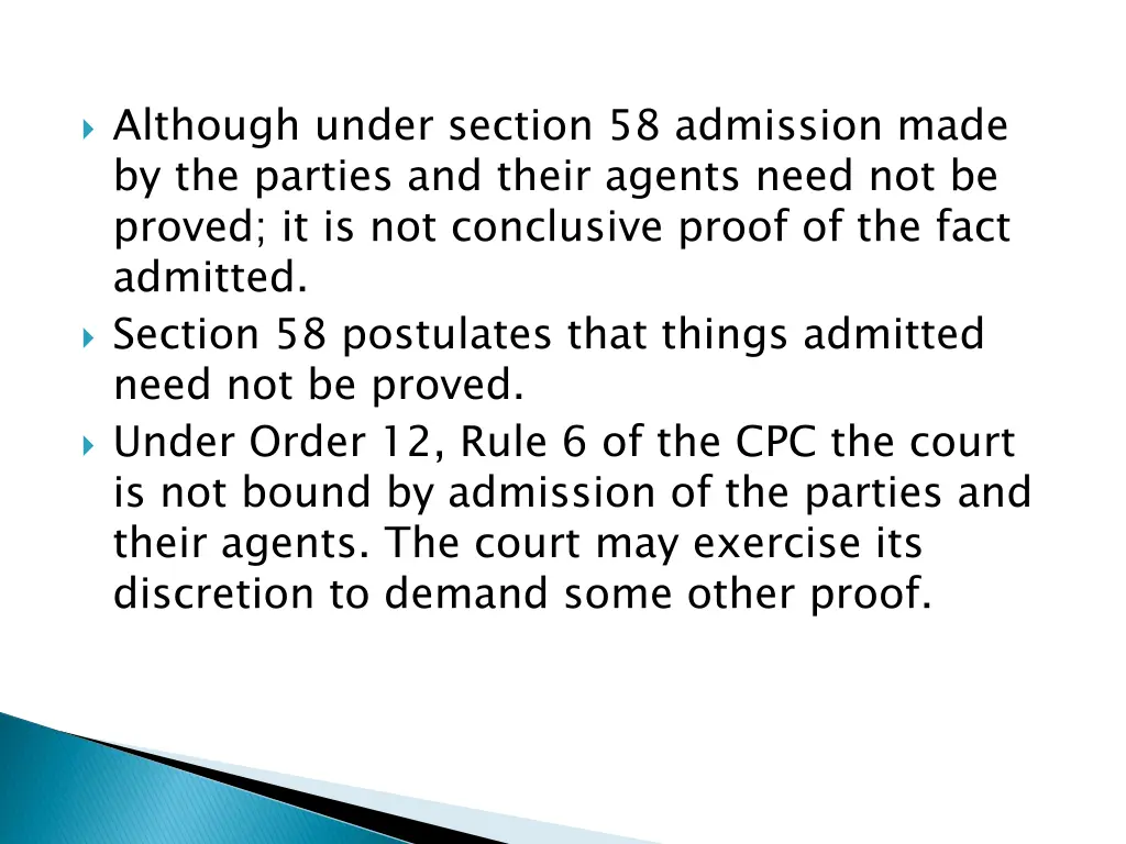 although under section 58 admission made