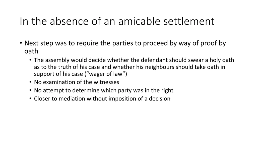 in the absence of an amicable settlement