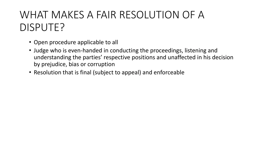 what makes a fair resolution of a dispute