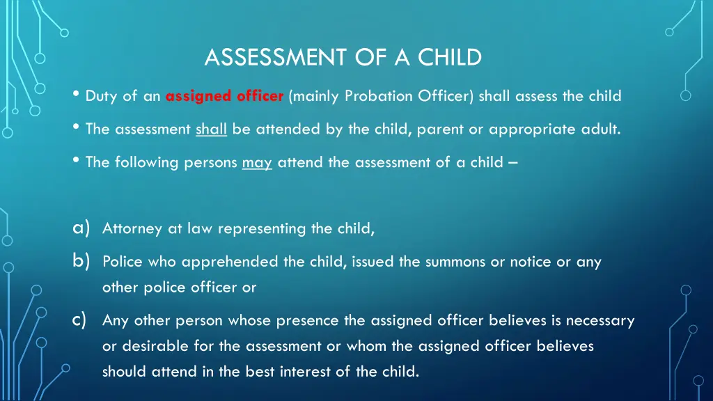 assessment of a child duty of an assigned officer