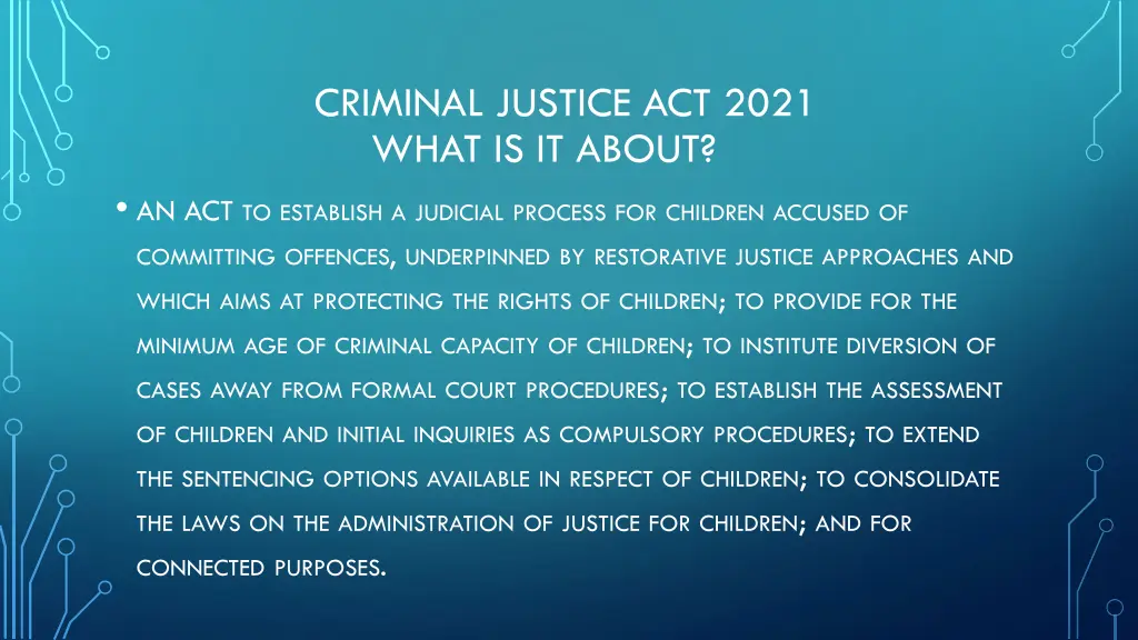 criminal justice act 2021 what is it about