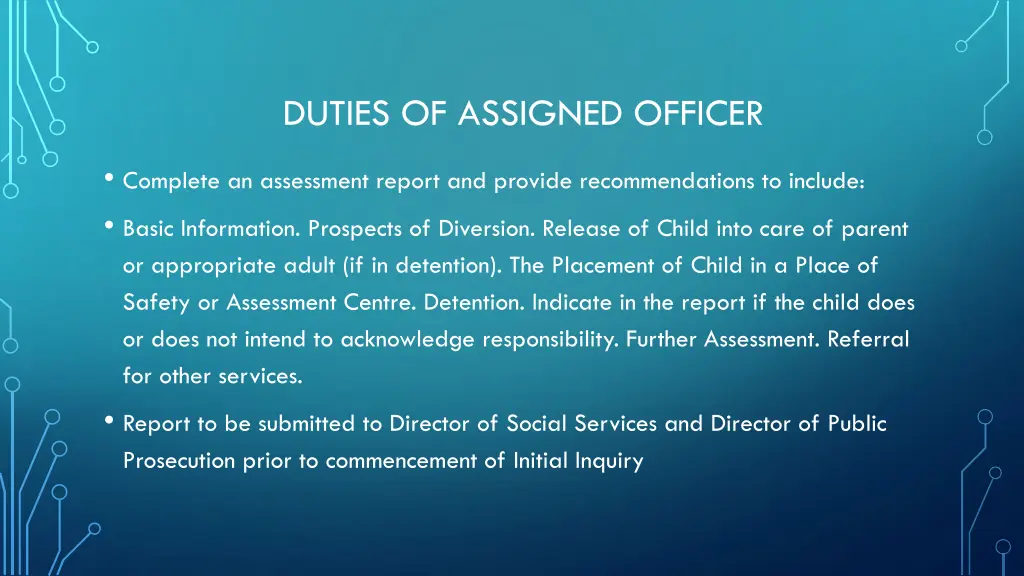 duties of assigned officer