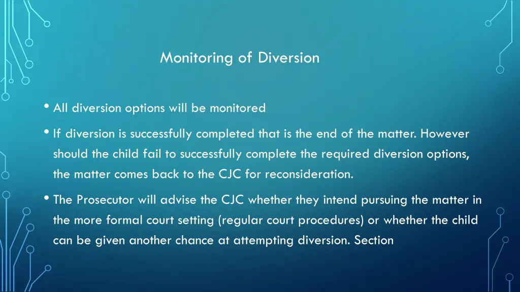 monitoring of diversion