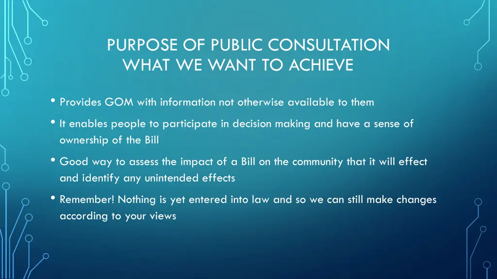 purpose of public consultation what we want