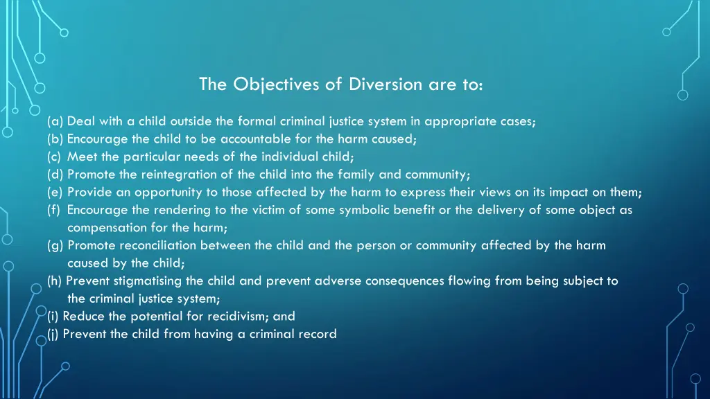 the objectives of diversion are to