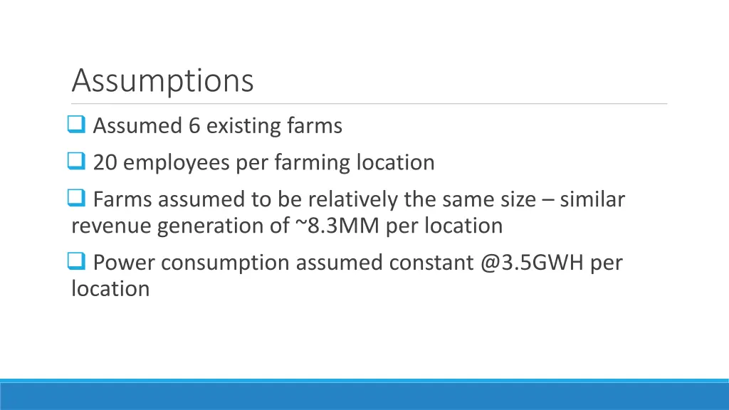 assumptions assumed 6 existing farms 20 employees