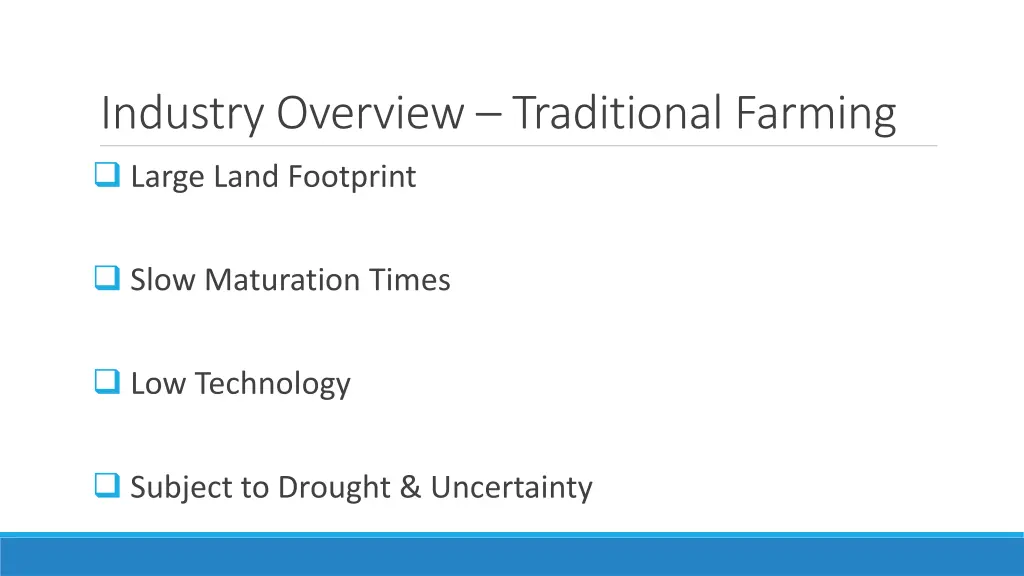 industry overview traditional farming large land