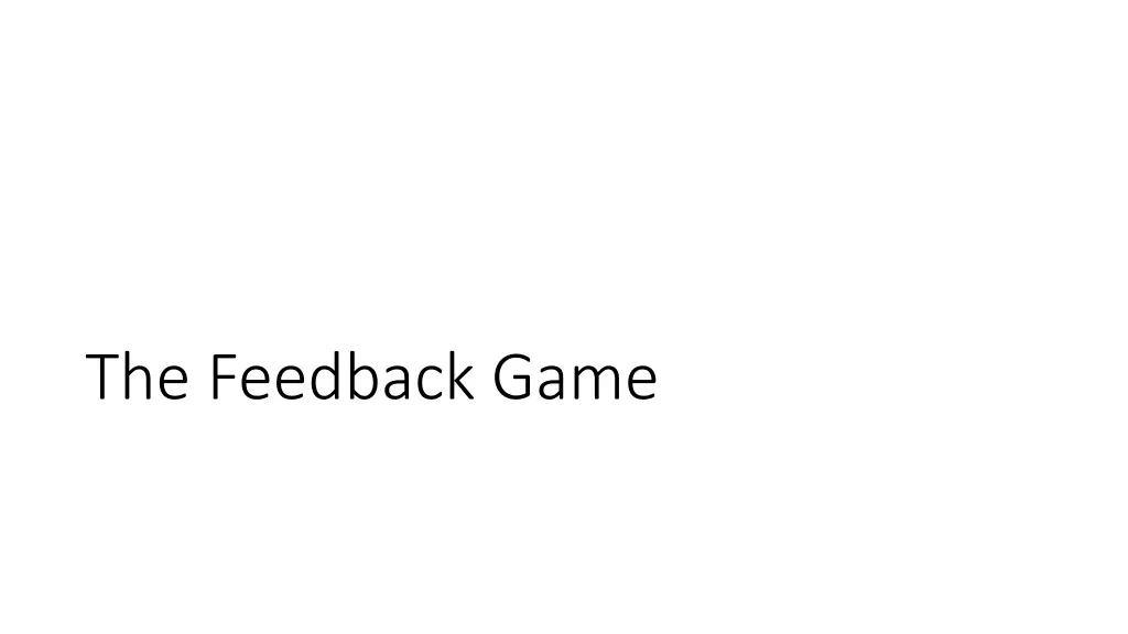 the feedback game