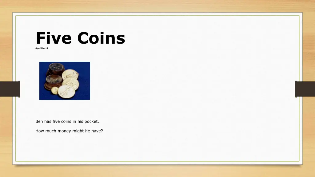 five coins age 5 to 11