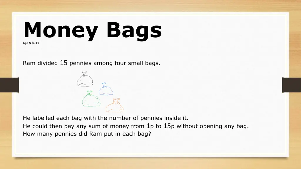 money bags age 5 to 11