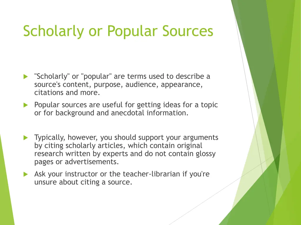 scholarly or popular sources