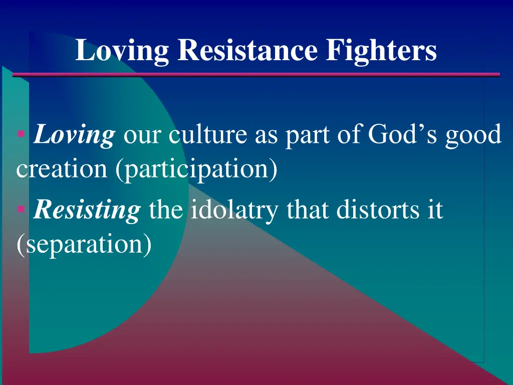 loving resistance fighters