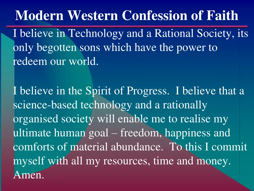 modern western confession of faith i believe