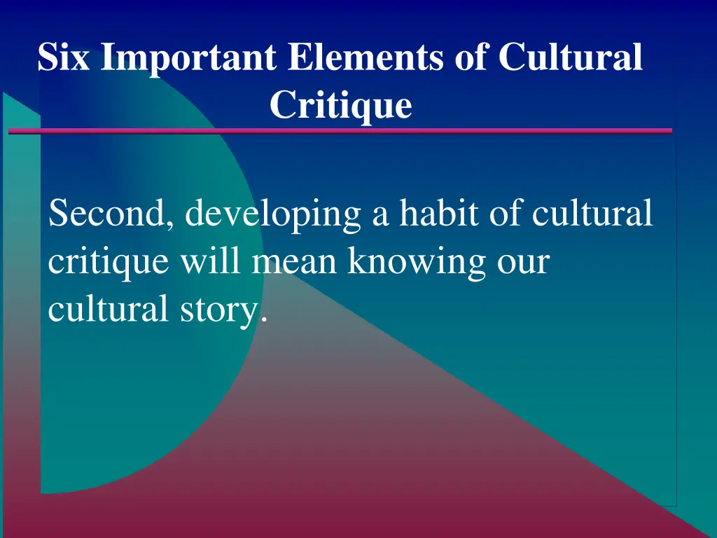 six important elements of cultural critique 1