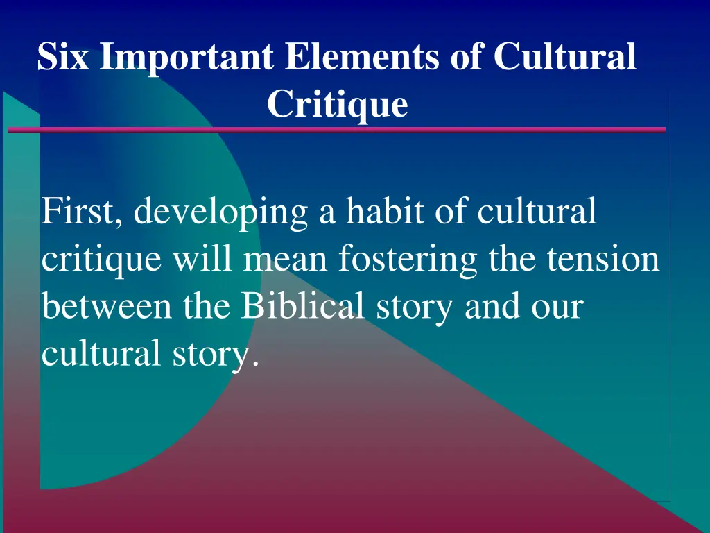 six important elements of cultural critique