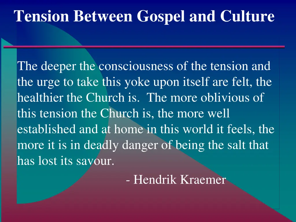 tension between gospel and culture