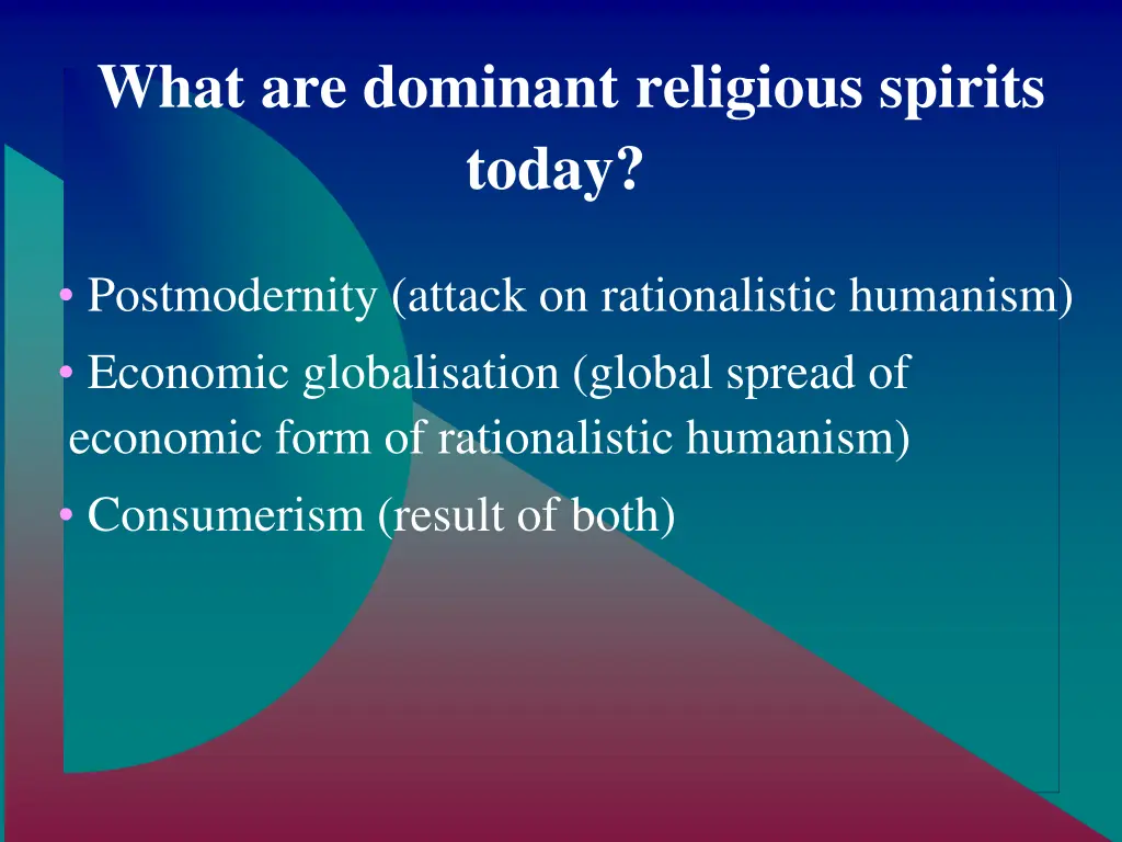 what are dominant religious spirits today