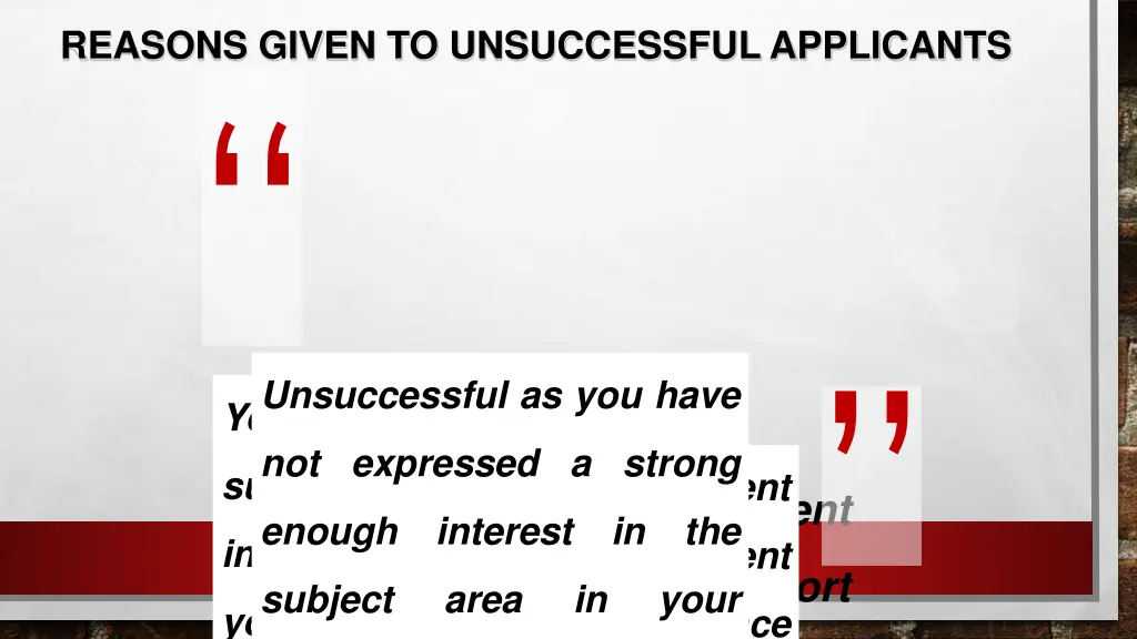 reasons given to unsuccessful applicants