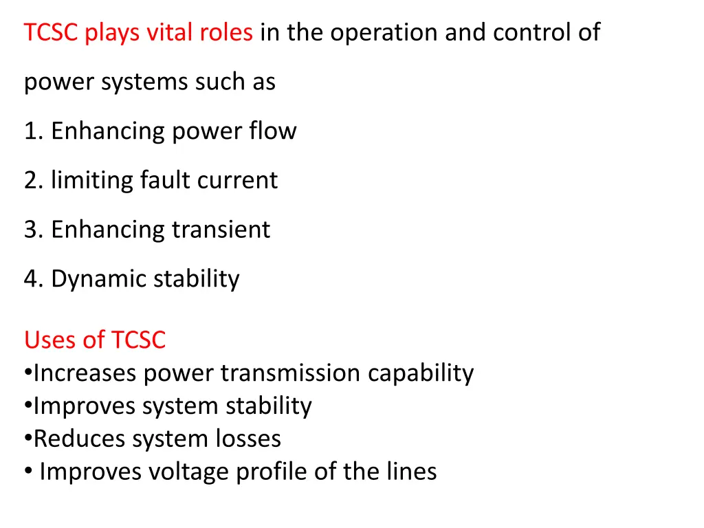 tcsc plays vital roles in the operation