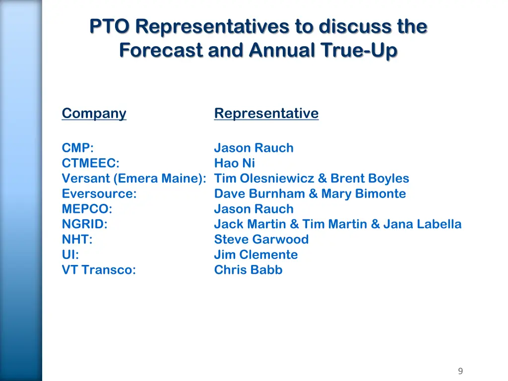 pto representatives to discuss the forecast