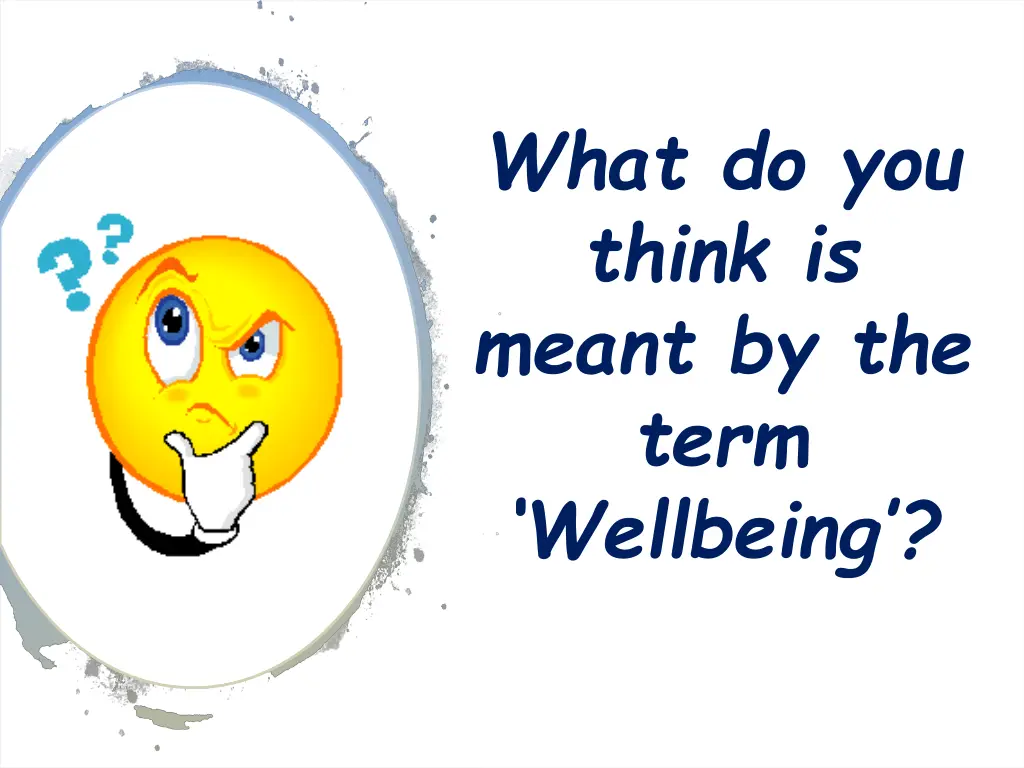 what do you think is meant by the term wellbeing