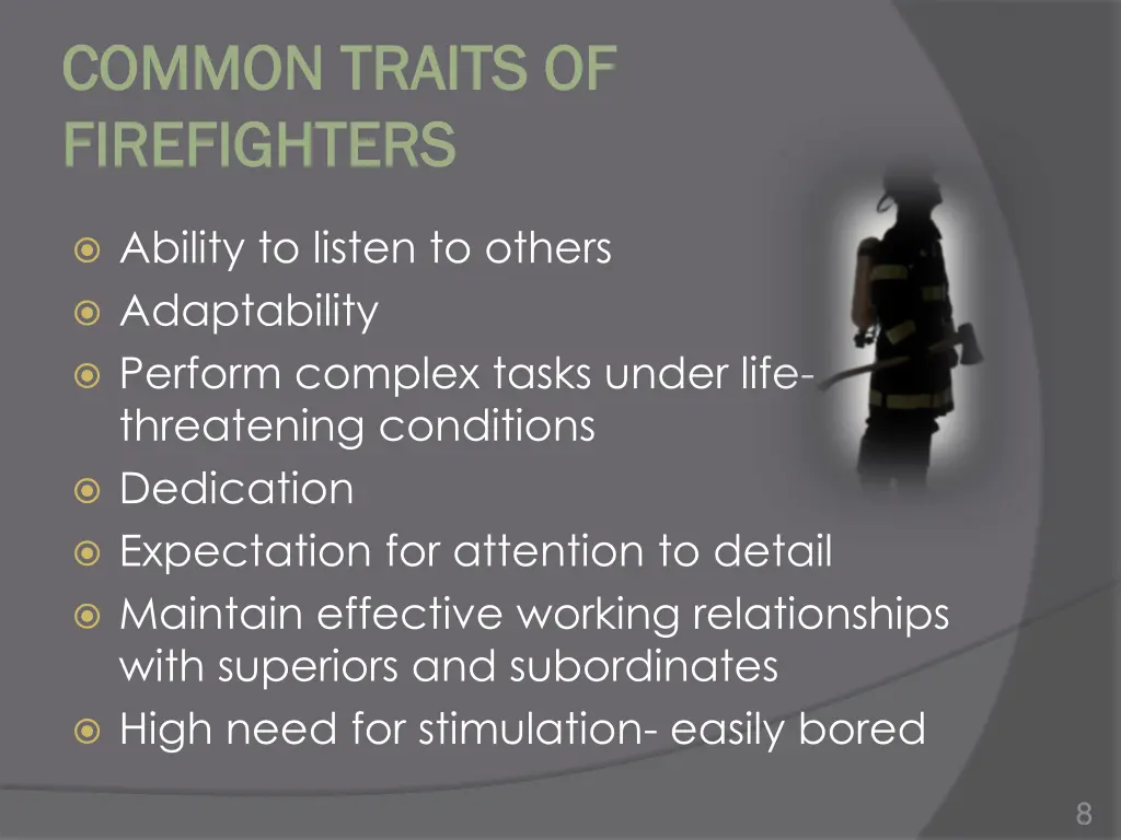 common traits of common traits of firefighters