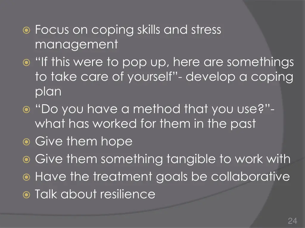 focus on coping skills and stress management