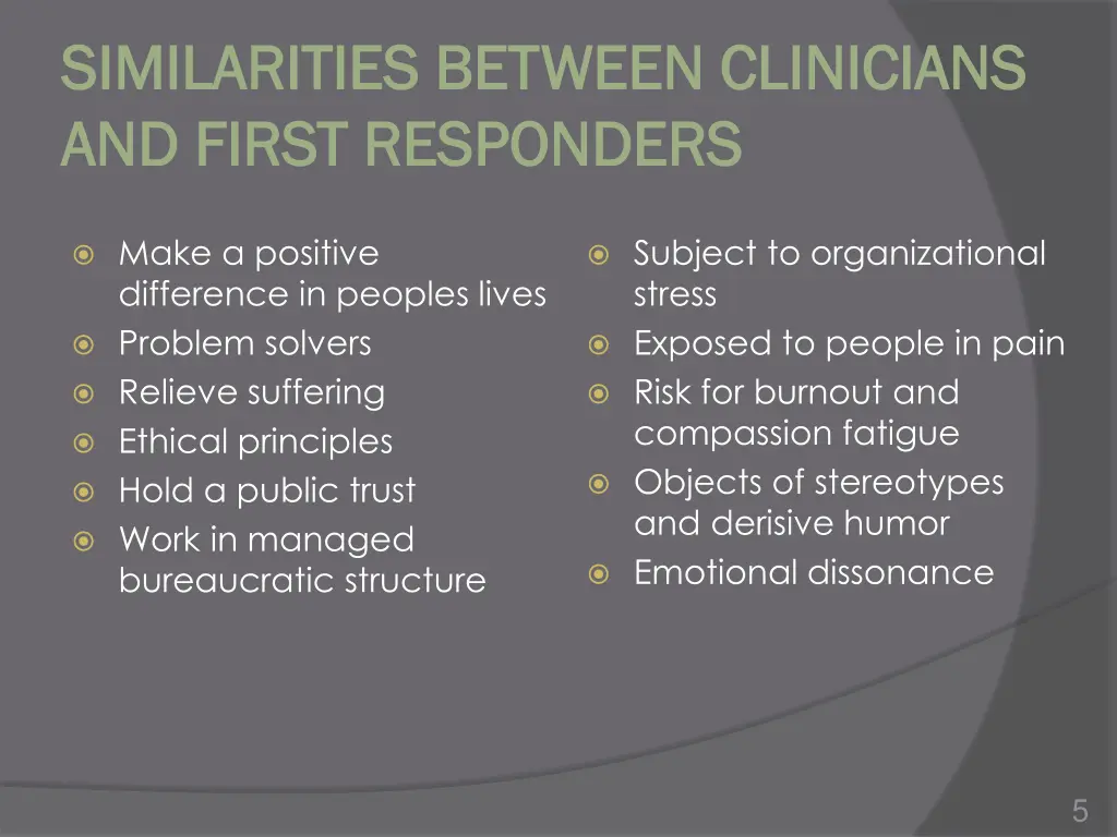 similarities between clinicians similarities