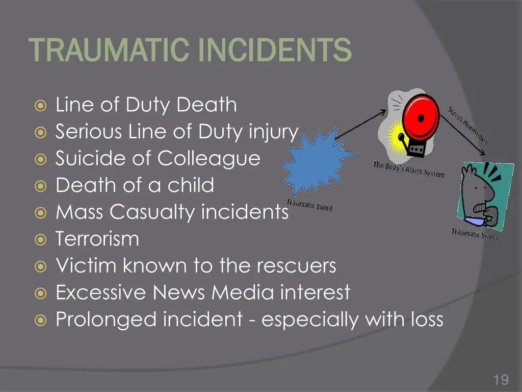 traumatic incidents traumatic incidents