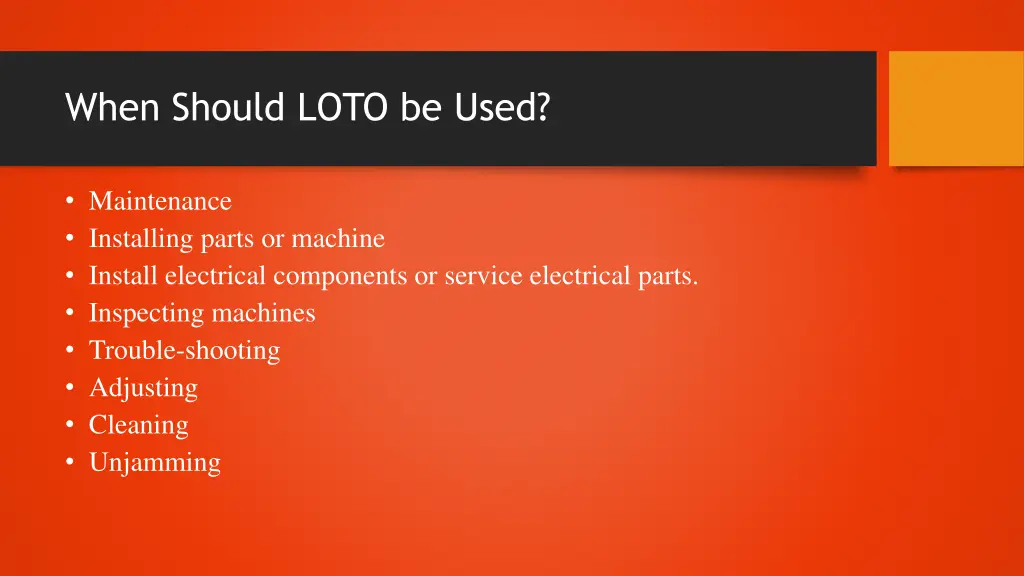 when should loto be used