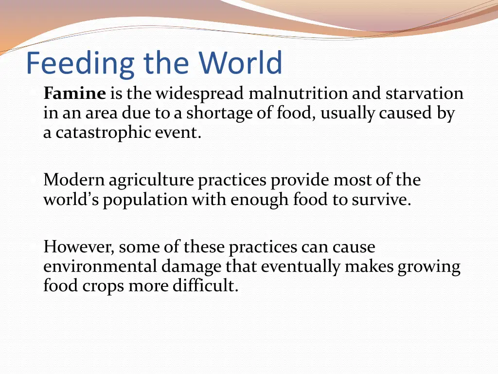 feeding the world famine is the widespread