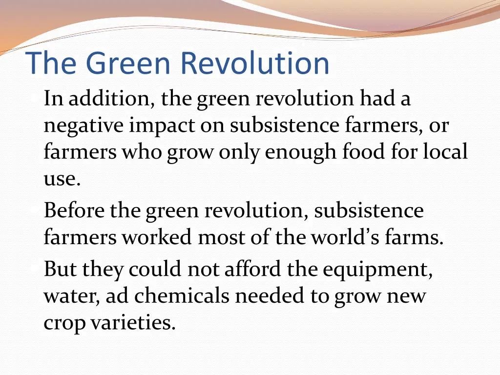 the green revolution in addition the green